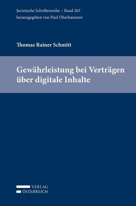 Thomas Rainer Schmitt: Schmitt, T: Gewährleistung bei Verträgen über digitale Inhal, Buch