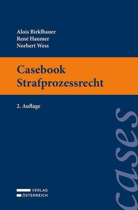 Alois Birklbauer: Casebook Strafprozessrecht, Buch