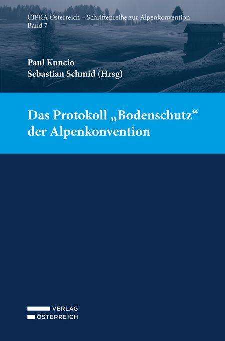 Das Protokoll "Bodenschutz" der Alpenkonvention, Buch
