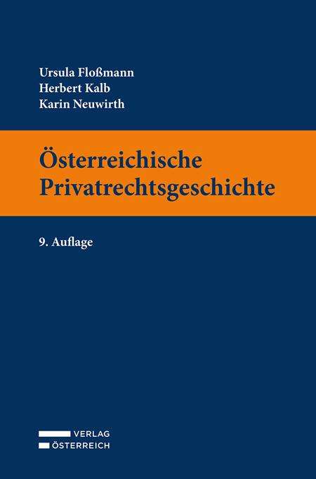 Ursula Flossmann: Flossmann, U: Österreichische Privatrechtsgeschichte, Buch