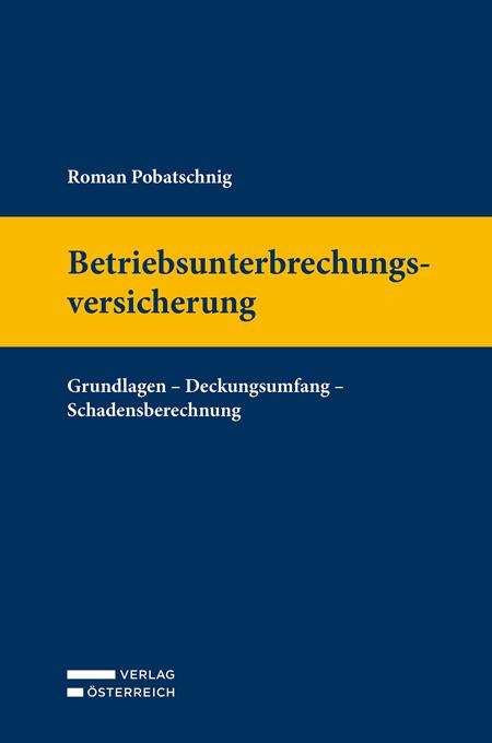 Roman Pobatschnig: Betriebsunterbrechungsversicherung, Buch