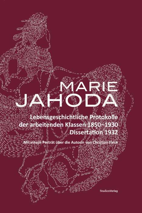 Marie Jahoda: Lebensgeschichtliche Protokolle der arbeitenden Klassen 1850-1930, Buch