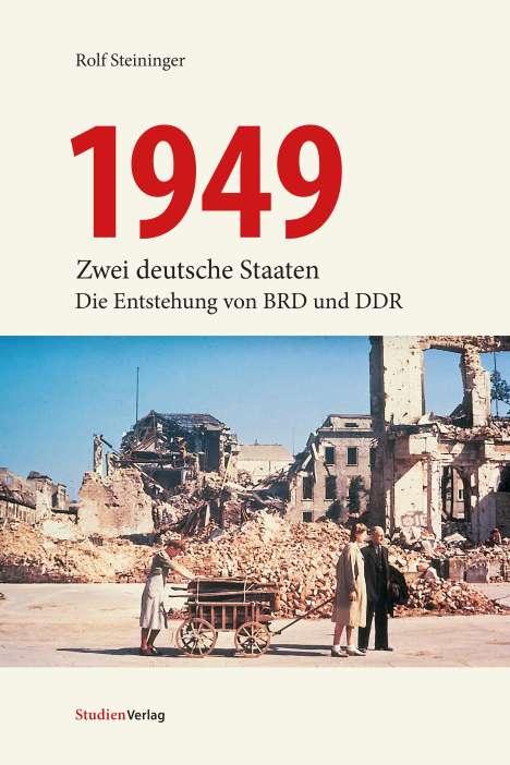 Rolf Steininger: 1949, Buch
