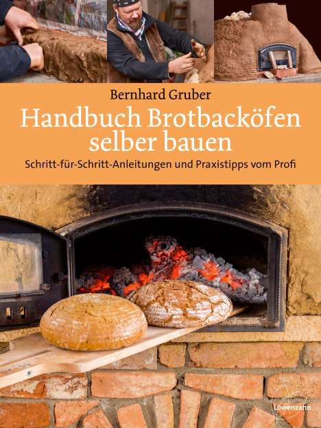 Bernhard Gruber: Handbuch Brotbacköfen selber bauen, Buch