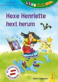 Sabina Sagmeister: Sagmeister, S: LESEZUG/3. Klasse: Hexe Henriette hext herum, Buch