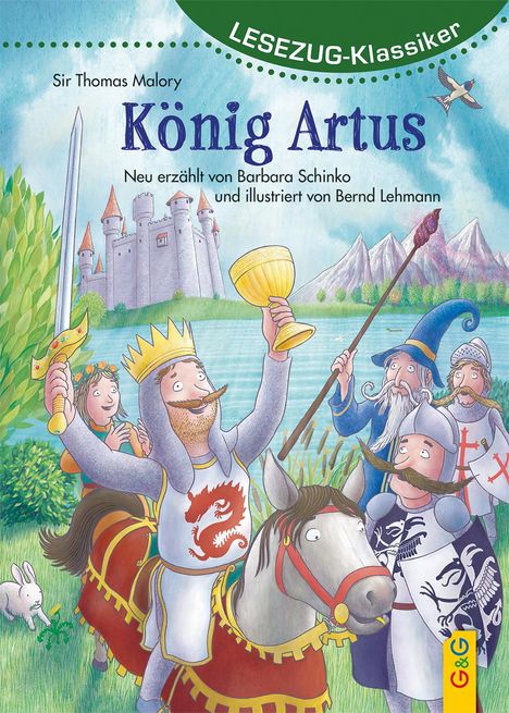 Barbara Schinko: LESEZUG/Klassiker: König Artus, Buch