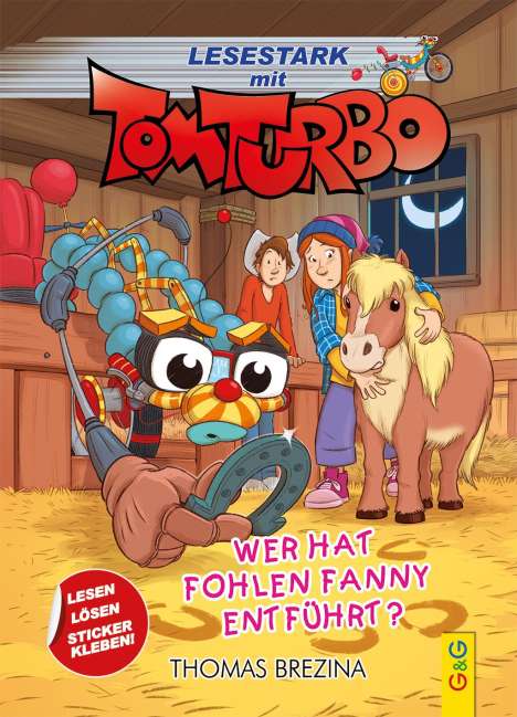 Thomas Brezina: Tom Turbo - Lesestark - Wer hat Fohlen Fanny entführt?, Buch