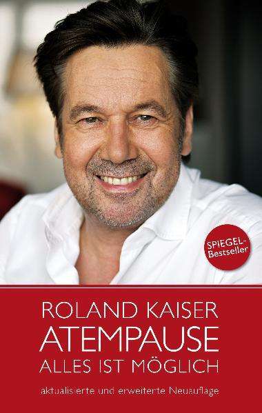 Roland Kaiser: Roland Kaiser - Atempause, Buch