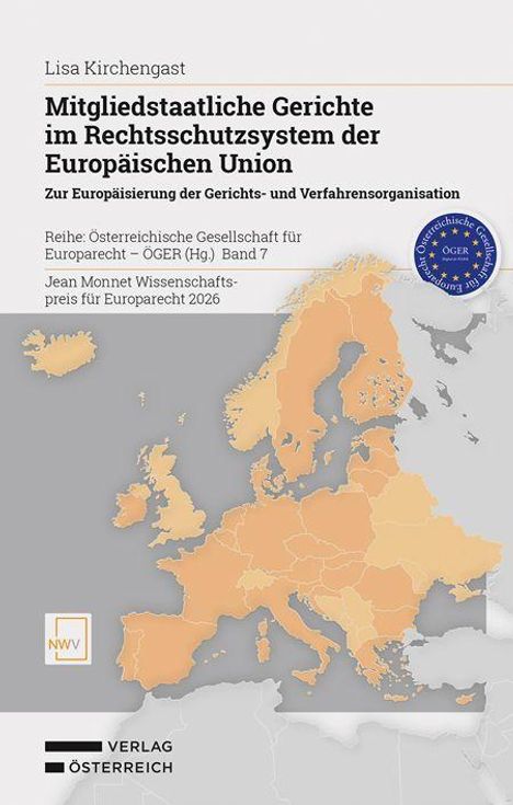 Lisa Kirchengast, Titel: "Mitgliedstaatliche Gerichte im Rechtsschutzsystem der Europäischen Union". Karte Europas.