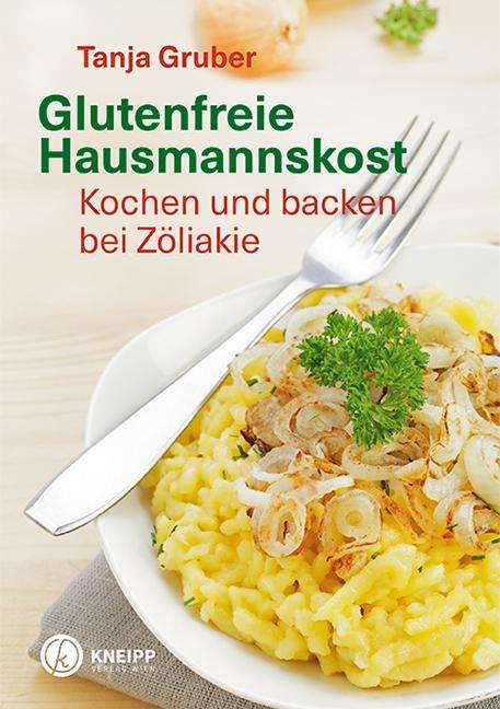 Tanja Gruber: Glutenfreie Hausmannskost, Buch