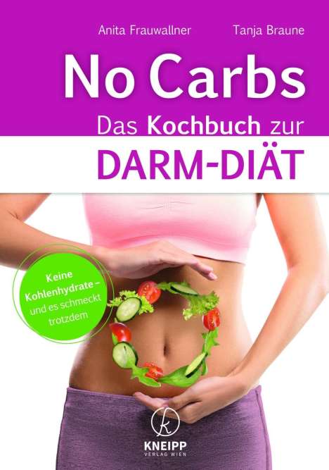Anita Frauwallner: Frauwallner, A: No Carbs - Das Kochbuch zur Darm-Diät, Buch