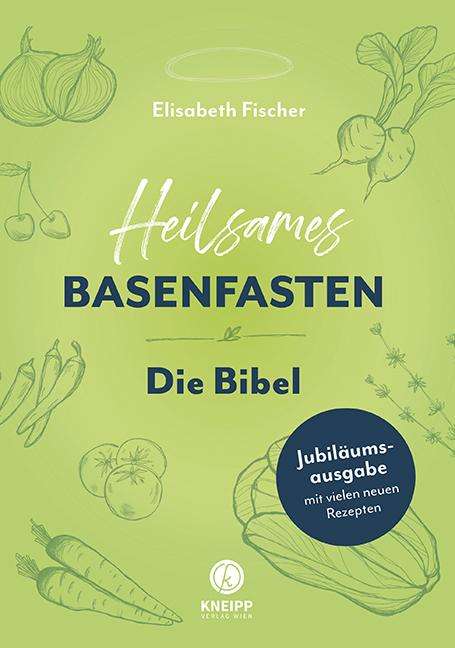 Elisabeth Fischer: Heilsames Basenfasten - Die Bibel, Buch