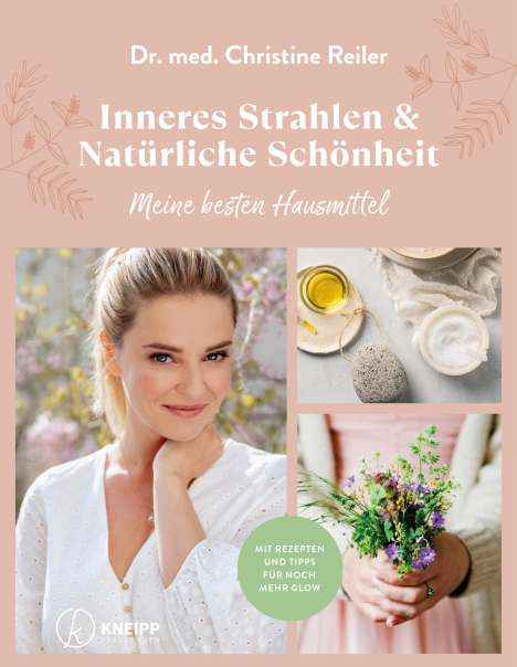 Christine Reiler: Inneres Strahlen &amp; Natürliche Schönheit, Buch