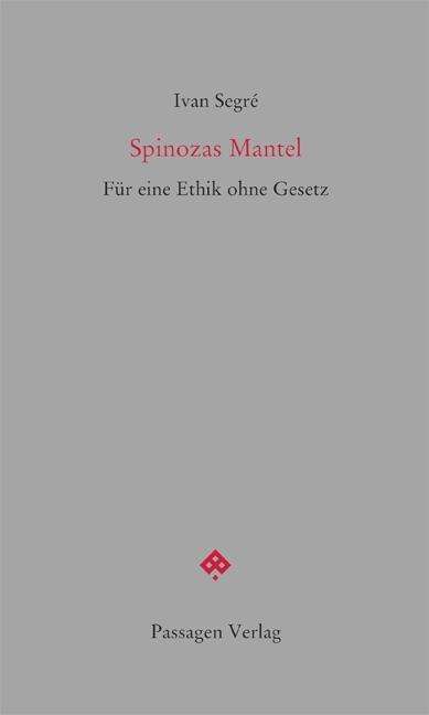 Ivan Segré: Segré, I: Spinozas Mantel, Buch