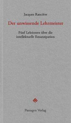 Jacques Rancière: Der unwissende Lehrmeister, Buch