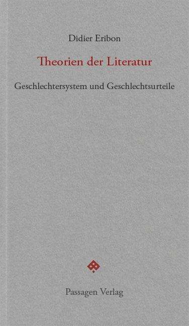 Didier Eribon: Eribon, D: Theorien der Literatur, Buch