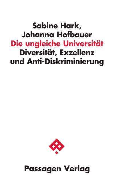 Sabine Hark: Die ungleiche Universität, Buch