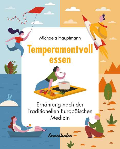 Michaela Hauptmann: Temperamentvoll essen, Buch