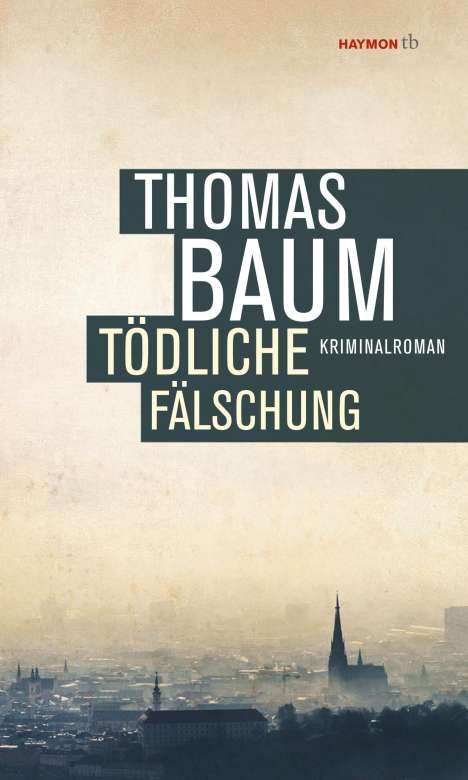 Thomas Baum: Tödliche Fälschung, Buch