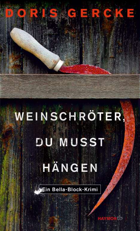 Doris Gercke: Weinschröter, du musst hängen, Buch