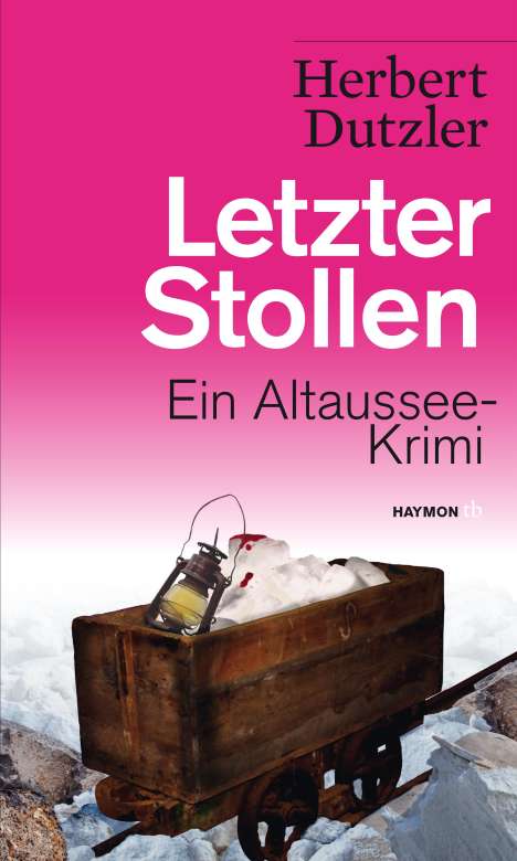 Herbert Dutzler: Letzter Stollen, Buch