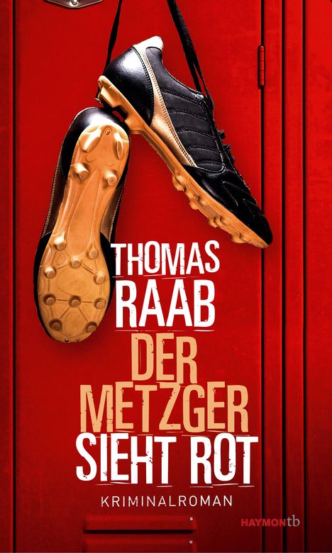 Thomas Raab (geb. 1992): Der Metzger sieht rot, Buch