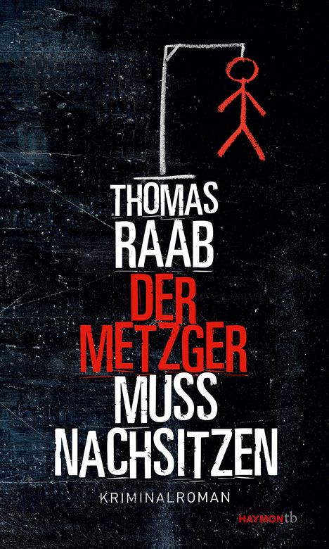 Thomas Raab (geb. 1992): Der Metzger muss nachsitzen, Buch