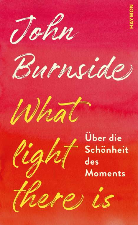 John Burnside: What light there is, Buch