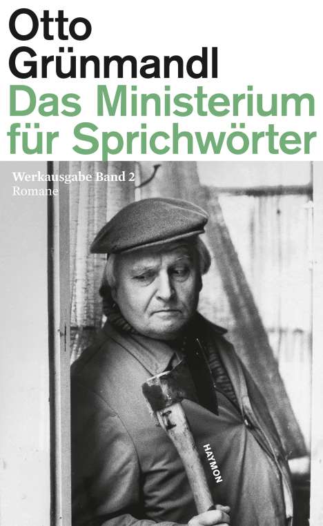 Otto Grünmandl: Das Ministerium für Sprichwörter, Buch