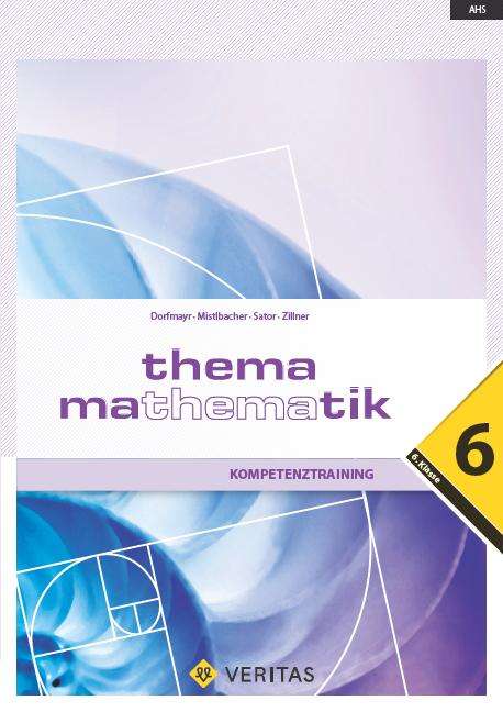 Anita Dorfmayr: Thema Mathematik - Kompetenztraining - 6. Klasse, Buch