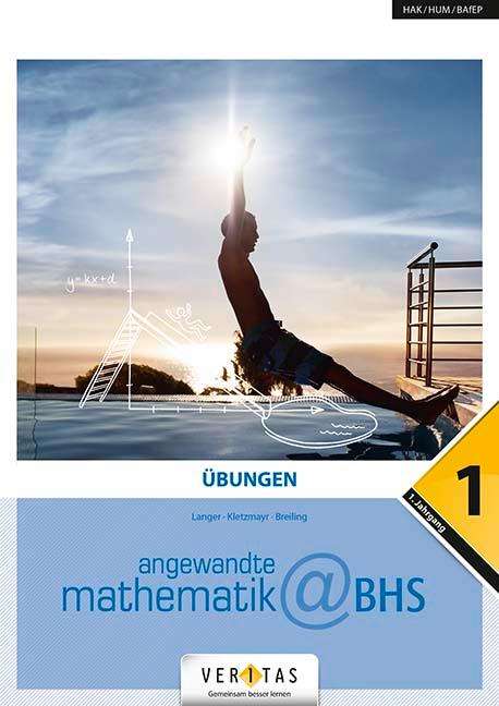 Michael Langer: Angewandte Mathematik@HAK 1.-5. Jahrgang - Mathematik-1. Übungen@BHS, Buch