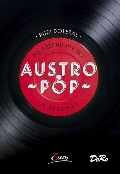Rudi Dolezal: Die Geschichte des Austropop in 20 Songs, Buch