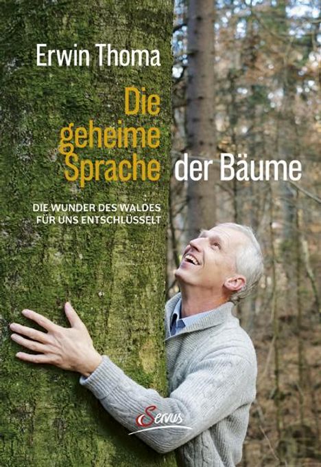 Erwin Thoma: Die geheime Sprache der Bäume, Buch
