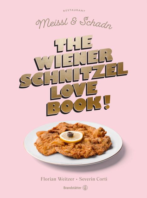 Severin Corti: The Wiener Schnitzel Love Book!, Buch
