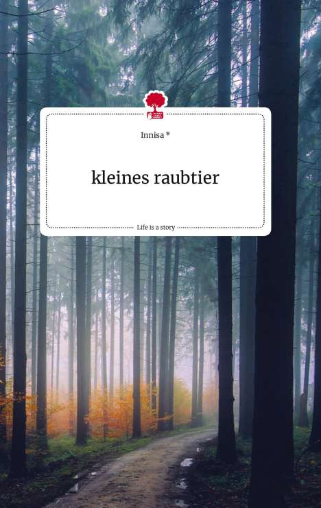 Innisa: kleines raubtier. Life is a Story - story.one, Buch