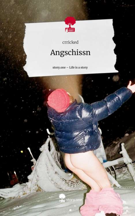 Crricked: Angschissn. Life is a Story - story.one, Buch
