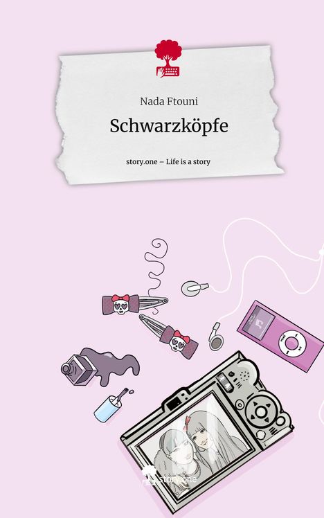 Nada Ftouni: Schwarzköpfe. Life is a Story - story.one, Buch