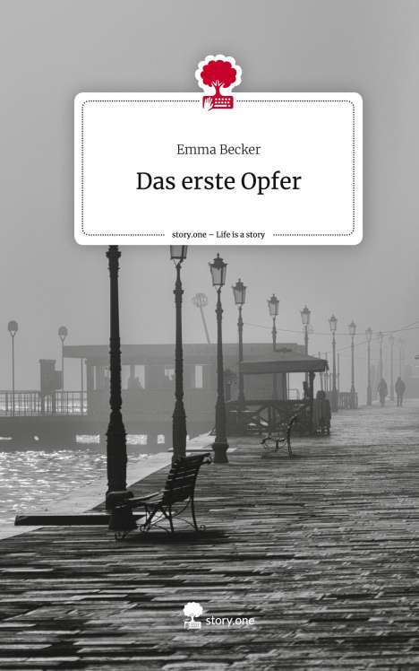 Emma Becker: Das erste Opfer. Life is a Story - story.one, Buch