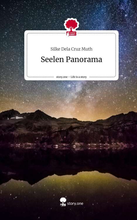 Silke Dela Cruz Muth: Seelen Panorama. Life is a Story - story.one, Buch