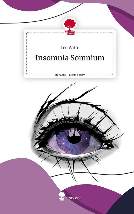 Leo Witte: Insomnia Somnium. Life is a Story - story.one, Buch