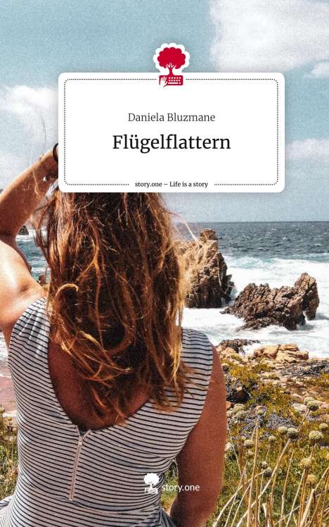 Daniela Bluzmane: Flügelflattern. Life is a Story - story.one, Buch