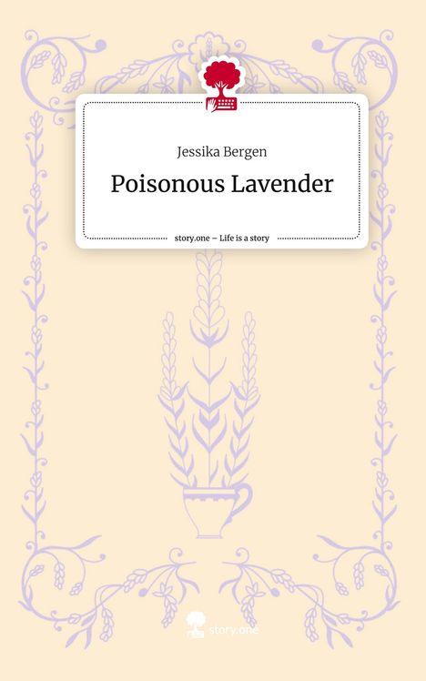 Jessika Bergen: Poisonous Lavender. Life is a Story - story.one, Buch