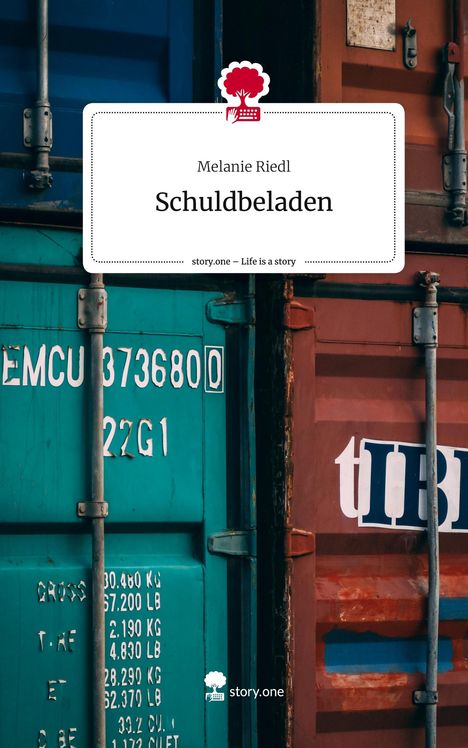 Melanie Riedl: Schuldbeladen. Life is a Story - story.one, Buch