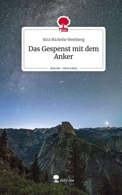 Kira Michelle Weinberg: Das Gespenst mit dem Anker. Life is a Story - story.one, Buch