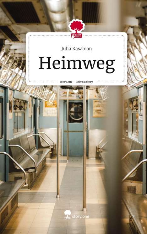 Julia Kasabian: Heimweg. Life is a Story - story.one, Buch
