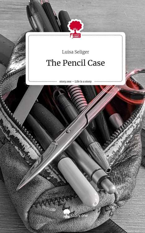 Luisa Seliger: The Pencil Case. Life is a Story - story.one, Buch