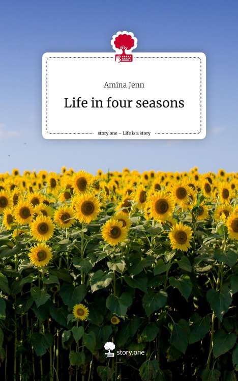 Amina Jenn: Life in four seasons. Life is a Story - story.one, Buch