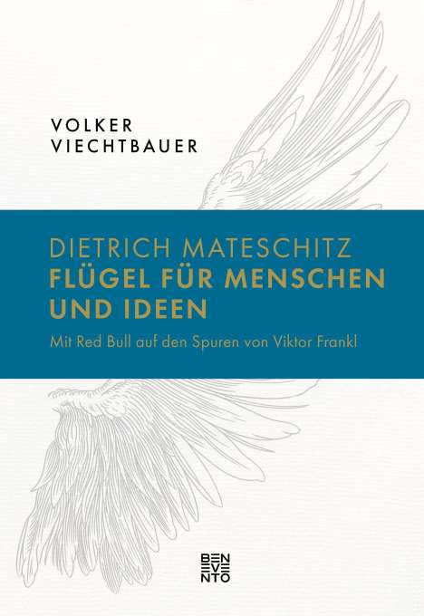 Volker Viechtbauer: Dietrich Mateschitz: Flügel für Menschen und Ideen, Buch
