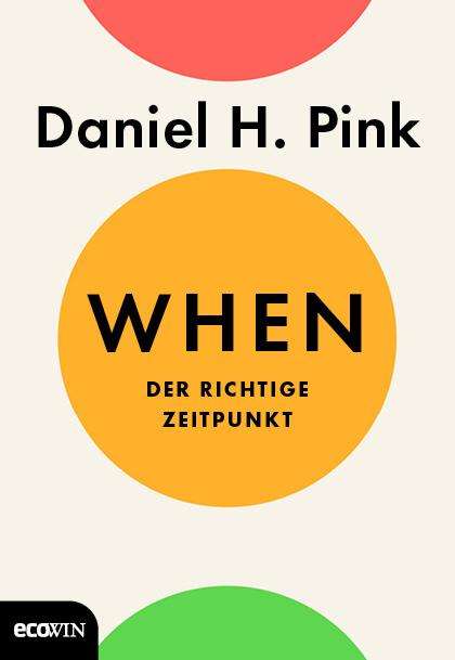 Daniel H. Pink: When, Buch