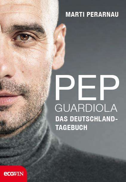 Martí Perarnau: Pep Guardiola - Das Deutschland-Tagebuch, Buch